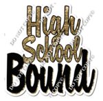 High School Bound Poster In Black And Gold